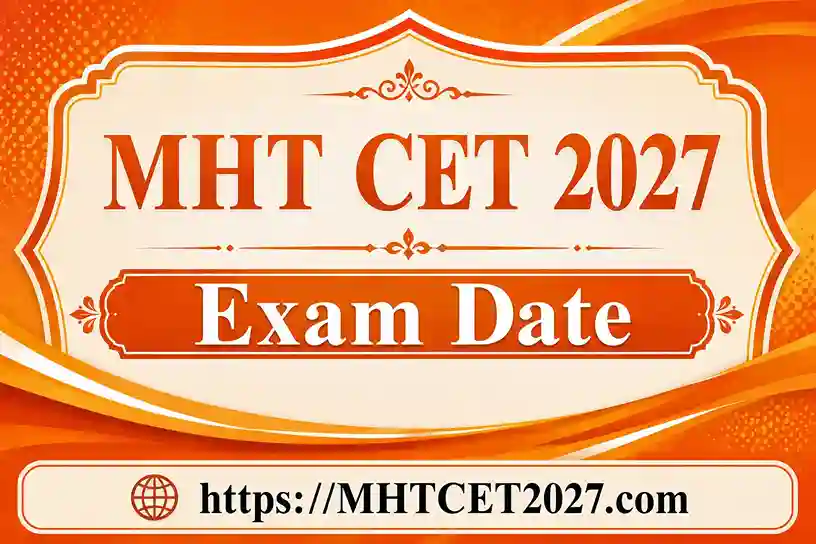 MHT CET Exam Date 2027